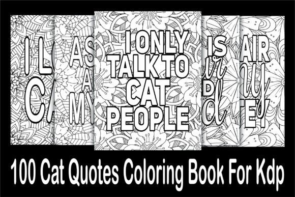 100 Cat Quotes Coloring Book for KDP