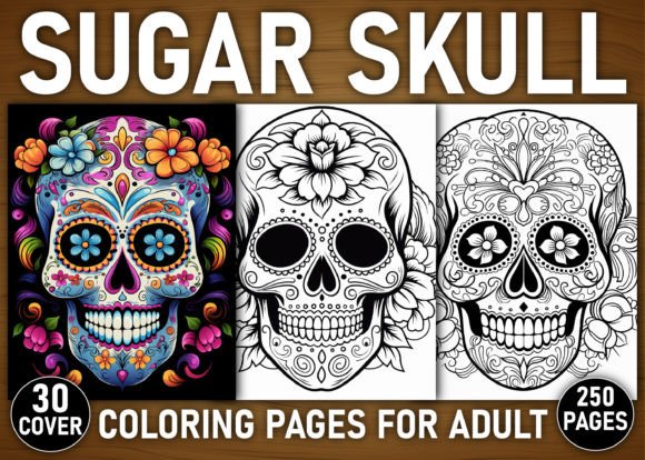 250 Sugar Skull Coloring Pages for KDP