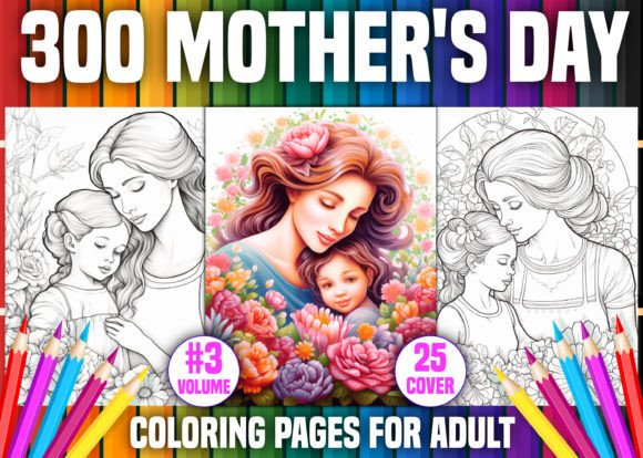 300 Mother's Day Coloring Pages - KDP